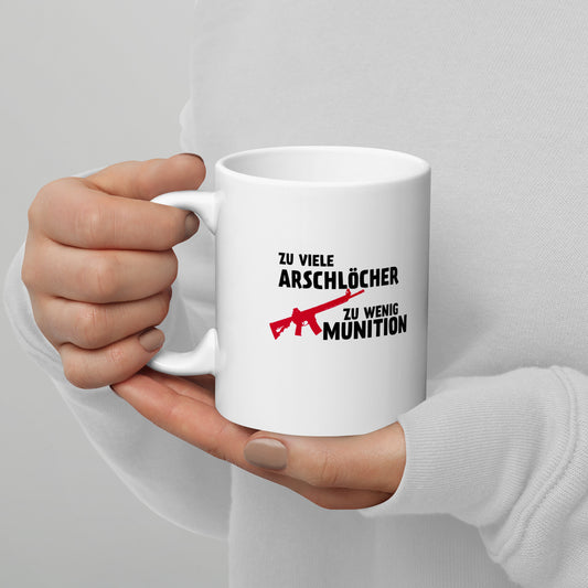 Weiße, glänzende Tasse - Zu viele Arschlöcher